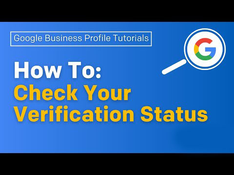 Business owner reviewing Google Business Profile verification progress and listing details